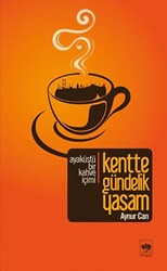 Kentte Gündelik Yaşam - 1