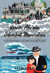 Kerem Ali’nin İstanbul Maceraları - 1