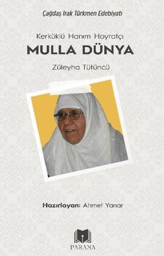 Kerküklü Hanım Hoyratçı -Mulla Dünya- Züleyha Tütüncü - 1