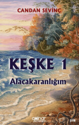 Keşke 1 - Alacakaranlığım - 1