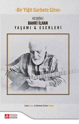 Keskinli Bahri İlhan Yaşamı ve Eserleri - 1