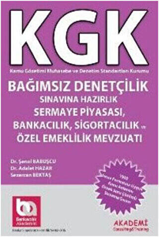 KGK Bağımsız Denetçilik Sınavlarına Hazırlık Sermaye Piyasası, Bankacılık, Sigortacılık ve Özel Emeklilik Mevzuatı - 1