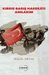 Kıbrıs Barış Harekatı Anılarım - 1