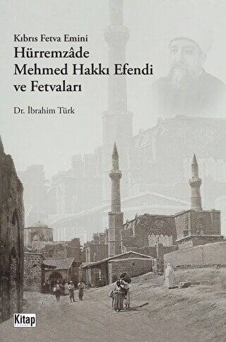 Kıbrıs Fetva Emini Hürremzade Mehmed Hakkı Efendi Ve Fetvaları - 1