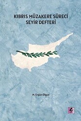 Kıbrıs Müzakere Süreci Seyir Defteri - 1