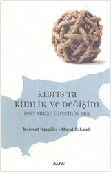 Kıbrıs’ta Kimlik ve Değişim - 1