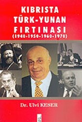 Kıbrısta Türk - Yunan Fırtınası 1940-1950 - 1960-1970 - 1