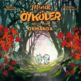 Kiki ile Dodo - Ormanda - Minik Öyküler - 1