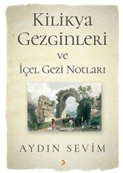 Kilikya Gezginleri ve İçel Gezi Notları - 1