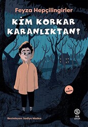 Kim Korkar Karanlıktan? - 1