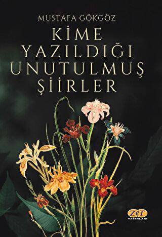 Kime Yazıldığı Unutulmuş Şiirler - 1