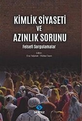 Kimlik Siyaseti ve Azınlık Sorunu - 1