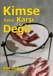 Kimse Sana Karşı Değil - 1