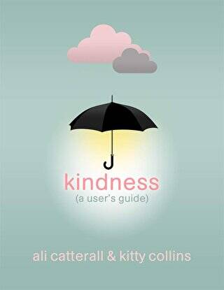 Kindness A User`s Guide - 1