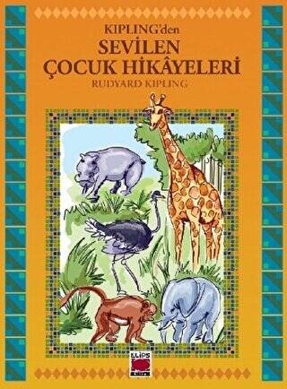 Kipling`den Sevilen Çocuk Hikayeleri - 1