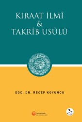 Kıraat İlmi ve Takrib Usülü - 1