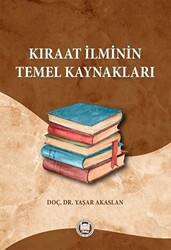 Kıraat İlminin Temel Kaynakları - 1