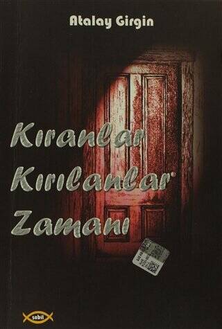 Kıranlar Kırılanlar Zamanı - 1