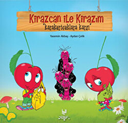 Kirazcan ile Kirazım - Karakurtçuklara Karşı - 1