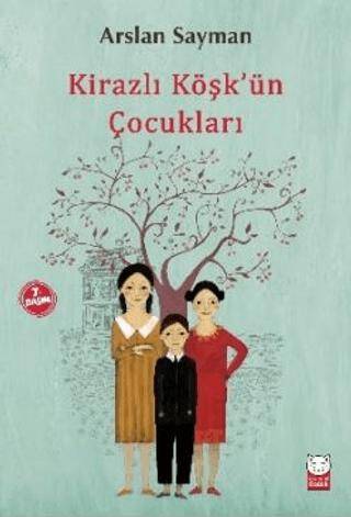 Kirazlı Köşk`ün Çocukları - 1