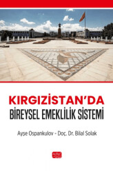 Kırgızistan’da Bireysel Emeklilik Sistemi - 1