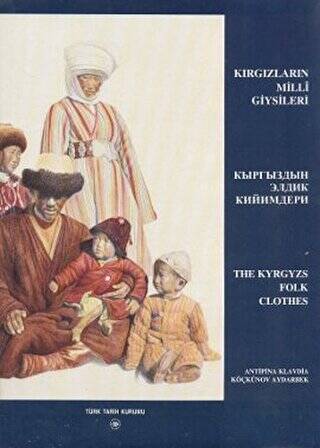 Kırgızların Milli Giysileri - The Kyrgyzs Folk Clothes - 1