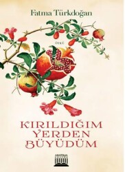 Kırıldığım Yerden Büyüdüm - 1