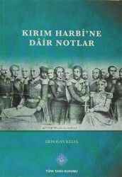 Kırım Harbi`ne Dair Notlar - 1