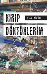 Kırıp Döktüklerim - 1