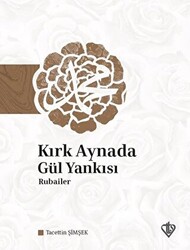 Kırk Aynada Gül Yankısı - 1