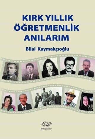 Kırk Yıllık Öğretmenlik Anılarım - 1