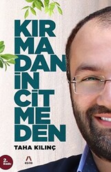 Kırmadan İncitmeden - 1