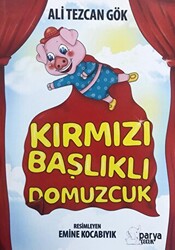 Kırmızı Başlıklı Domuzcuk - 1