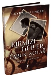 Kırmızı Güller Çabuk Solar - Günyüzü Vesikalığı - 1