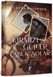 Kırmızı Güller Çabuk Solar - Günyüzü Vesikalığı - 1