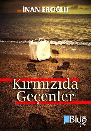 Kırmızıda Geçenler - 1