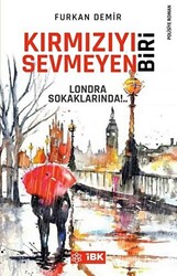 Kırmızıyı Sevmeyen Biri - 1