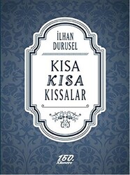 Kısa Kısa Kıssalar - 1