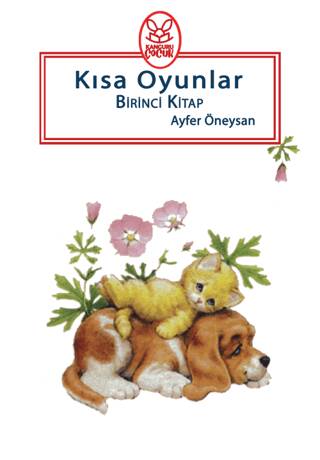 Kısa Oyunlar Birinci Kitap 5+Yaş - 1