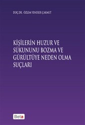 Kişilerin Huzur ve Sükununu Bozma ve Gürültüye Neden Olma Sonuçları - 1