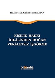 Kişilik Hakkı İhlalinden Doğan Vekaletsiz İş Görme - 1