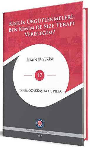 Kişilik Örgütlenmeleri: Ben Kimim De Size Terapi Vereceğim? - 1