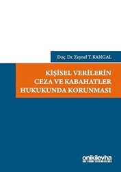 Kişisel Verilerin Ceza ve Kabahatler Hukukunda Korunması - 1