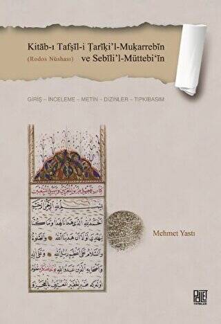 Kitab-ı Tafṣil-i Tariki’l-Muḳarrebin ve Sebili’l-Müttebi‘in - 1