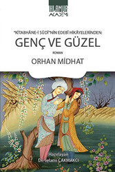 Kitabhane‐i Sudi’nin Edebi Hikayelerinden Genç ve Güzel - 1