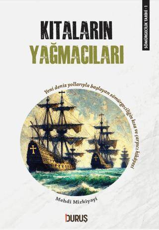 Kıtaların Yağmacıları - 1