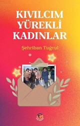 Kıvılcım Yürekli Kadınlar - 1