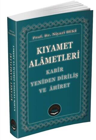 Kıyamet Alametleri - Kabir Yeniden Diriliş ve Ahiret - 1