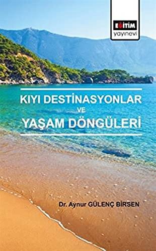 Kıyı Destinasyonlar ve Yaşam Döngüleri - 1