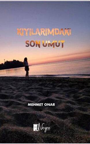 Kıyılarımdaki Son Umut - 1